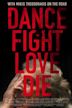 Dance Fight Love Die: With Mikis On the Road