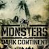 Monsters: Dark Continent