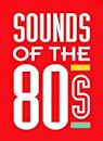 Sounds of the 80s