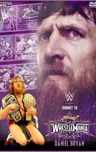 Journey to WrestleMania: Daniel Bryan