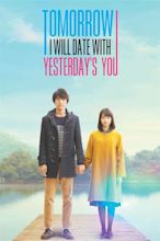 My Tomorrow, Your Yesterday (2016) - Posters — The Movie Database (TMDb)