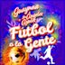 Futbol A La Gente