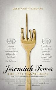 Jeremiah Tower: The Last Magnificent