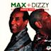 Max + Dizzy, Paris 1989