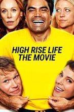 High Rise Life - The Movie