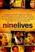 Nine Lives