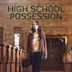 High School Possession