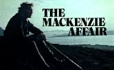 The Mackenzie Affair