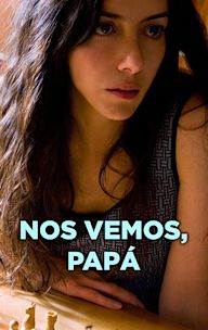 Nos vemos, papá