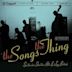 Songs the Thing