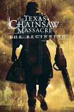 Texas Chainsaw Massacre: The Beginning