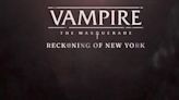 Vampire The Masquerade Reckoning of New York Official Reveal Trailer