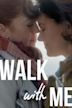 Walk with Me (2021 film)