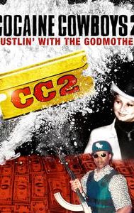 Cocaine Cowboys II: Hustlin' With the Godmother