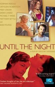 Until the Night (film)