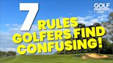 7 Rules (Even Experienced) Golfers Find Confusing!