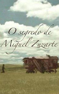 O Segredo de Miguel Zuzarte