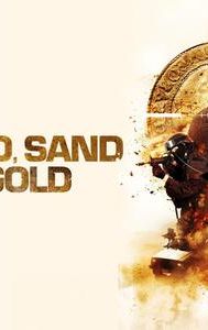 Blood, Sand & Gold