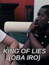 King of Lies (Oba Iro)