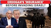 Erdogan's 'Insurance Policy' Before Invading Israel? Corners Netanyahu Amid Iran Attack Plan | ICJ