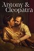 National Theatre Live: Antony & Cleopatra (2018) - Watch Online | FLIXANO