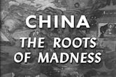 China: The Roots of Madness