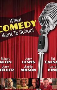 When Comedy Went to School