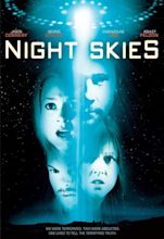 Night Skies (2007) - IMDb