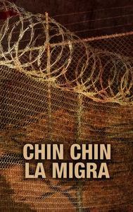 Chin chin la migra