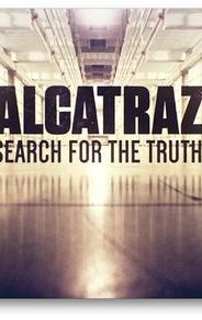 Alcatraz: Search for the Truth