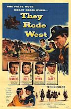 They Rode West (1954) - IMDb