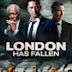 London Has Fallen