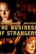 The Business of Strangers