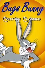 Bugs Bunny Cartoon Classics Showtimes | Fandango