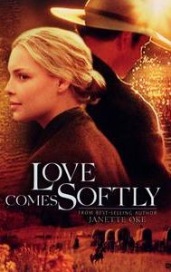 Love Comes Softly