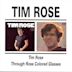 Tim Rose/Through Rose Coloured Glasses