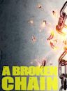 A Broken Chain | Drama