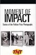 Moment of Impact: Stories of the Pulitzer Prize Photographs