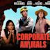 Corporate Animals