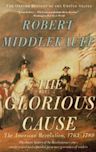 The Glorious Cause: The American Revolution, 1763-1789