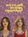 We're All in This Together (film)