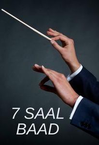 7 Saal Baad