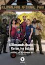 Kilimandscharo – Reise ins Leben