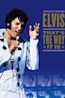 Elvis: That's the way it is