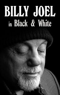 Billy Joel in Black & White