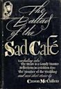 The Ballad of the Sad Café