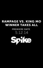 Rampage vs. King Mo: Winner Takes All