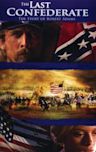 The Last Confederate: The Story of Robert Adams