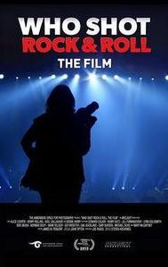 Who Shot Rock & Roll: The Film