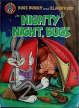 Bugs Bunny and Elmer Fudd in Nighty Night, Bugs (November 1990 edition ...